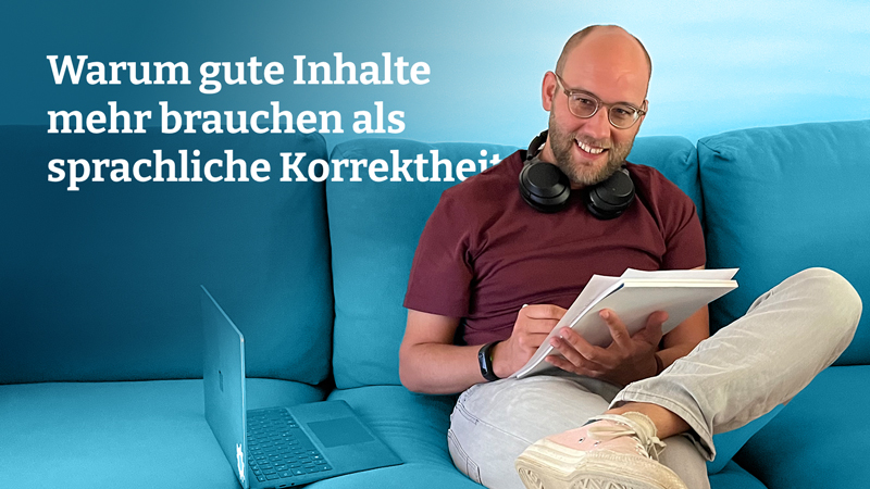 Textqualität in der PR: Warum gute Inhalte mehr brauchen als sprachliche Korrektheit